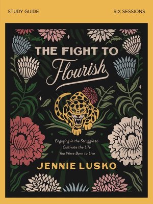 cover image of The Fight to Flourish Bible Study Guide